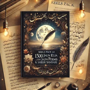 Reels Pack of 1500 Jaun Elia Poems & Sheer Shayari